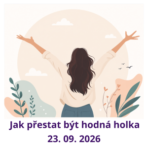 Hodná holka - WEBINÁŘ